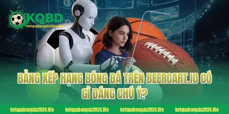 Bảng xếp hạng bóng đá trên ketquabongdaphap.co có gì đáng chú ý?